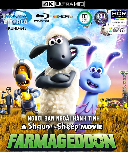 4KUHD-453. Shaun the Sheep Movie Farmageddon 2019 - Người Bạn Ngoài Hành Tinh 4K-66G (TRUE- HD 7.1 DOLBY ATMOS - DOLBY VISION)